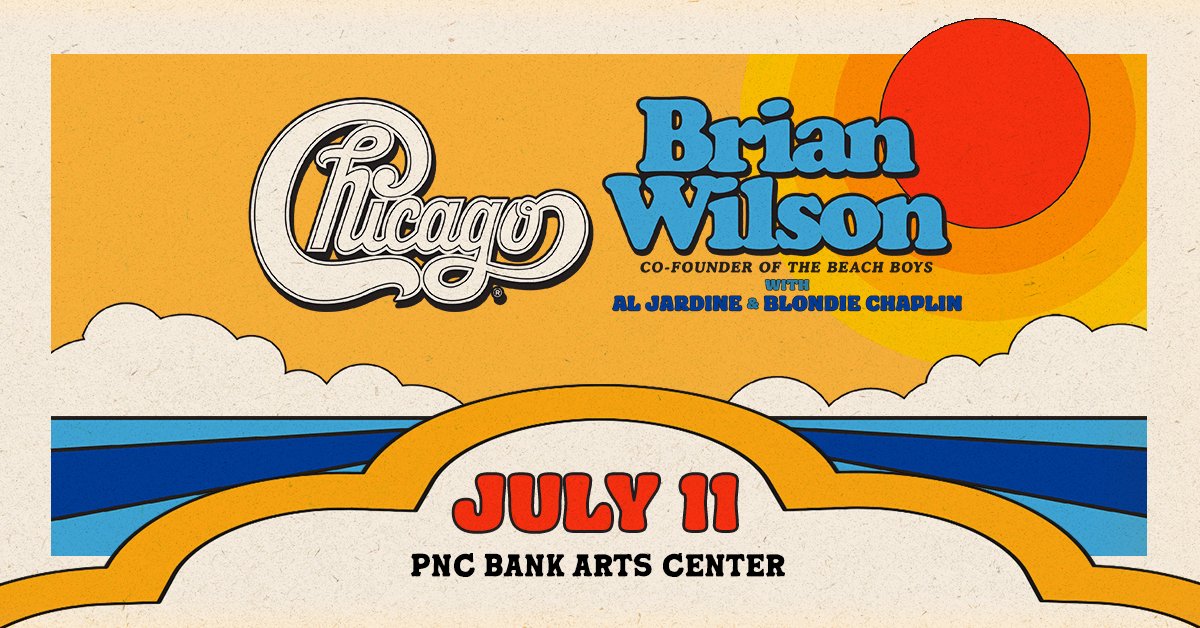 Chicago with Brian Wilson at the PNC Bank Arts Center in Holmdel – July 11th!