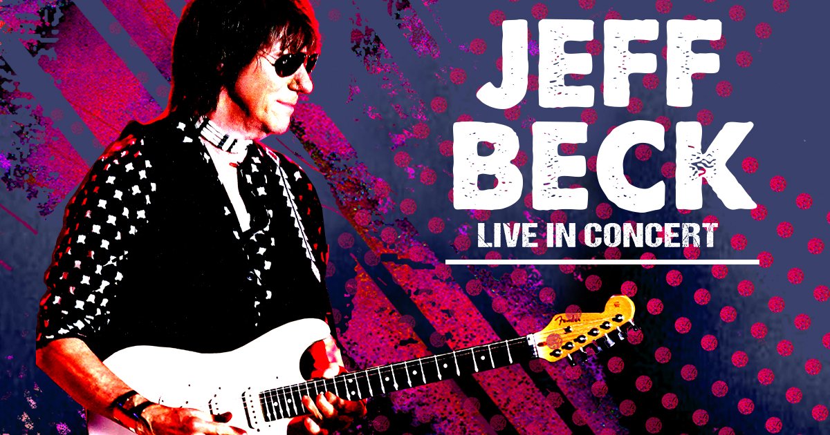 Jeff Beck at the Count Basie Center for the Arts in Red Bank – October 10th!