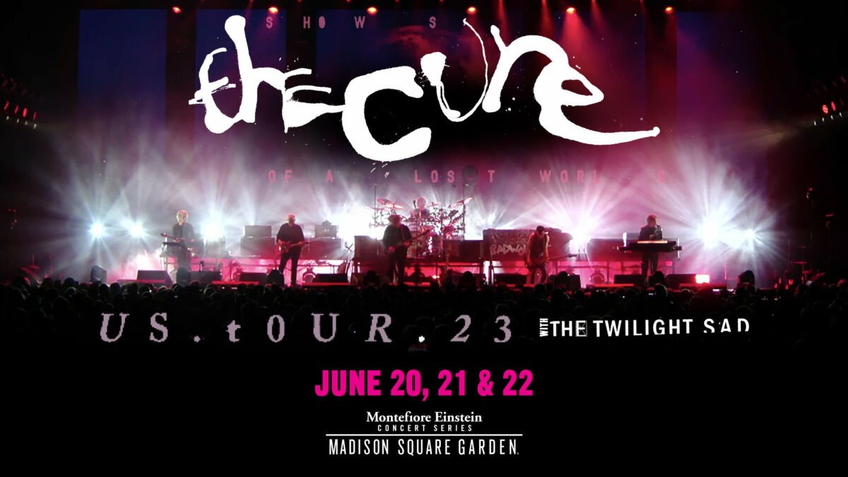 The Cure at Madison Square Garden in New York City – June 20th-22nd!