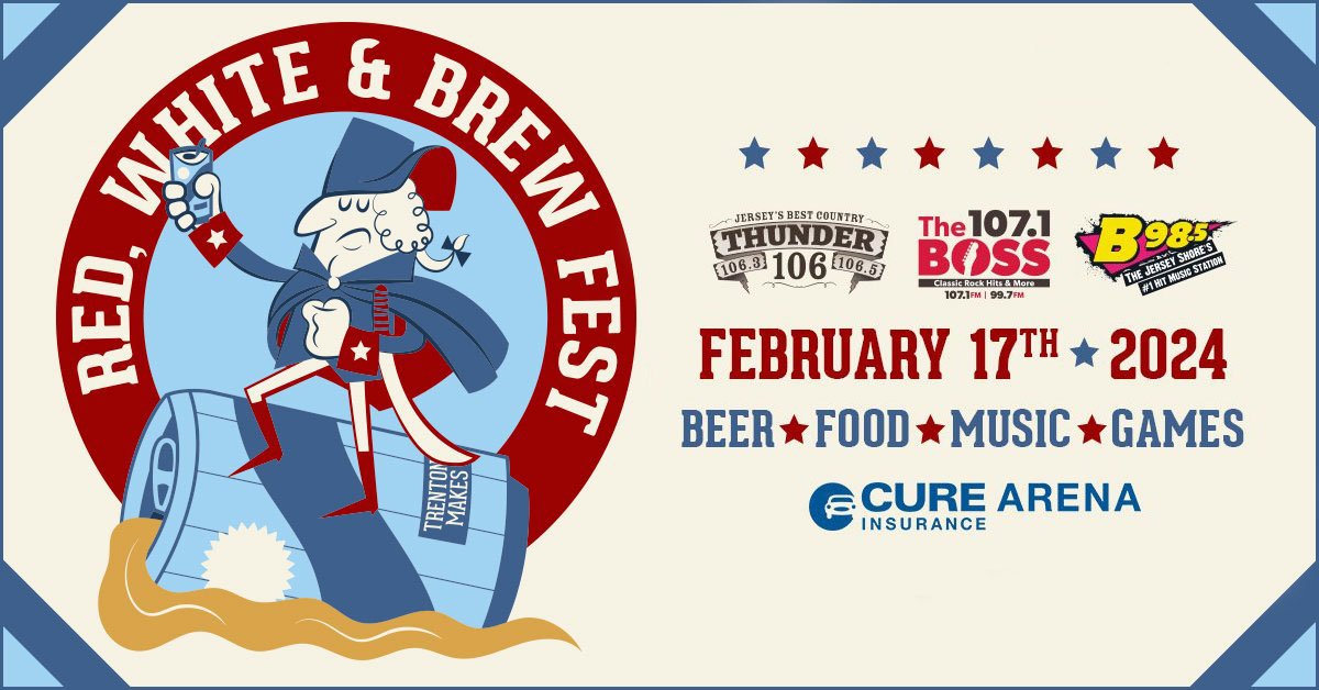 Red, White & Brew Fest, February 17th at CURE Insurance Arena in Trenton