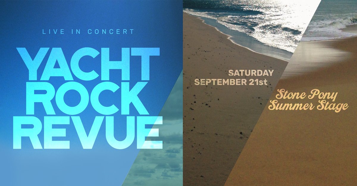 Yacht Rock Revue at the Stone Pony Summer Stage in Asbury Park – September 21st!