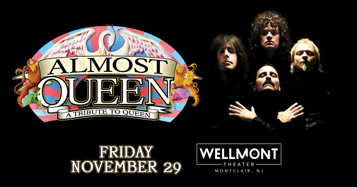 Win Em Before You Can Buy Em: Almost Queen at the Wellmont Theater in Montclair – November 29th!