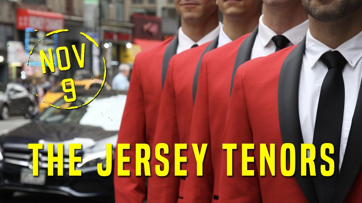 Jersey Tenors at the Carteret Performing Arts Center on November 9th